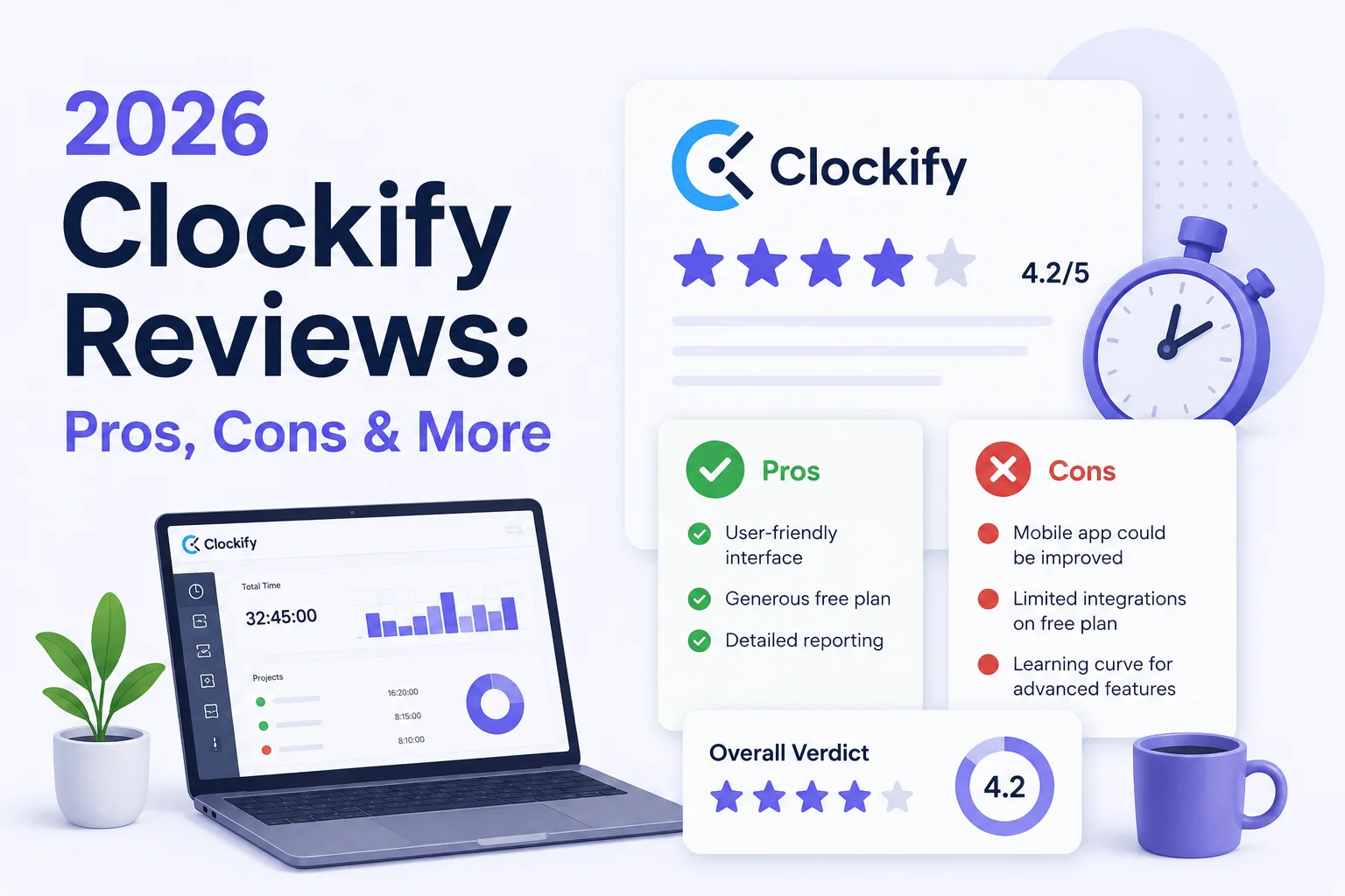 2026 Clockify Reviews: Pros, Cons & More