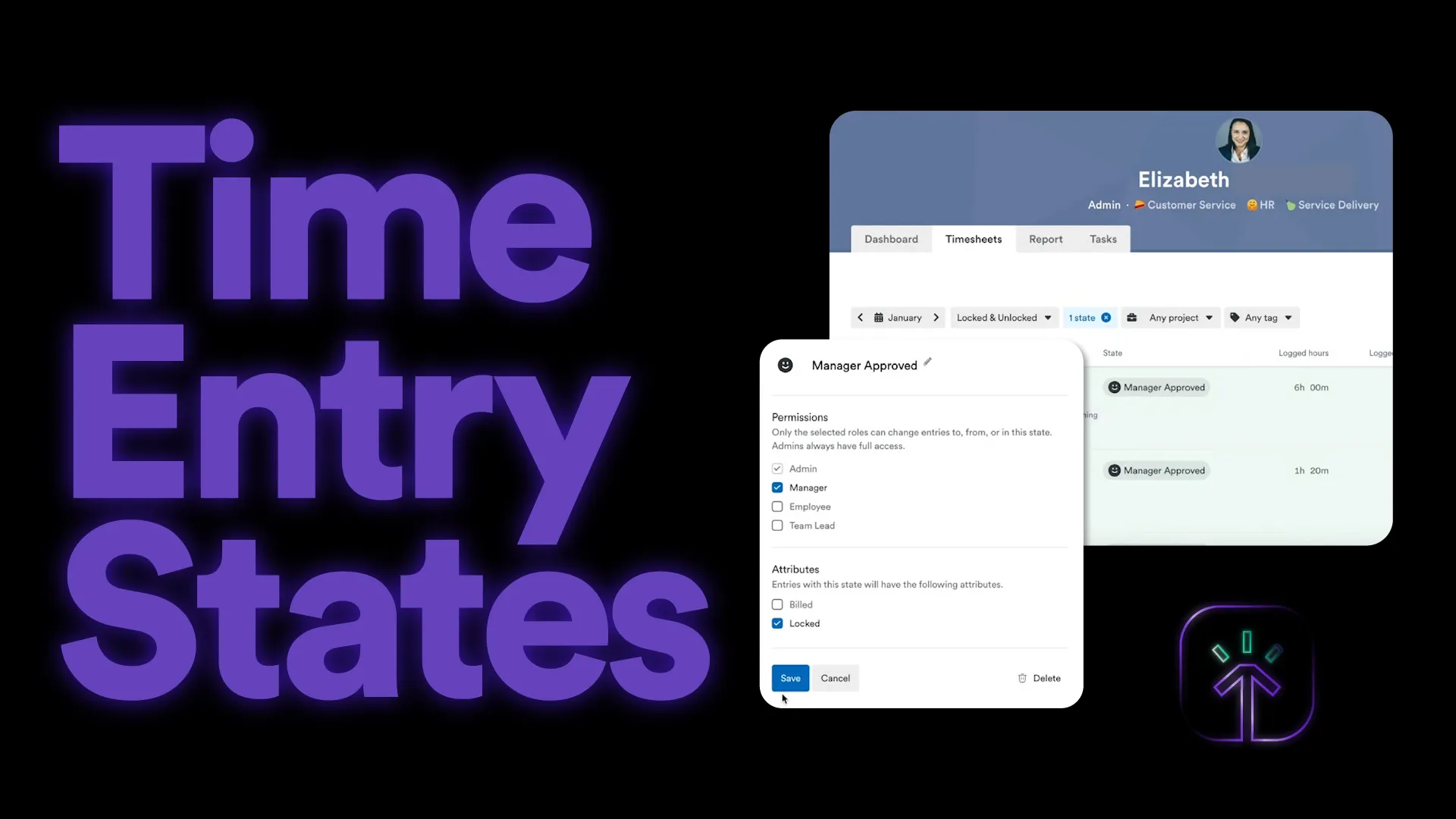Time Entry States: A Manager&#x27;s Dream